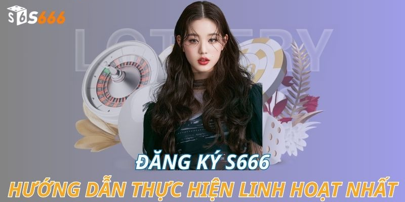 dang-ky-s666